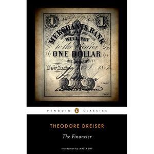 The Financier -- Theodore Dreiser